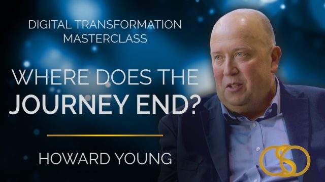 Digital Transformation MasterClass – Where Does The Journey End?