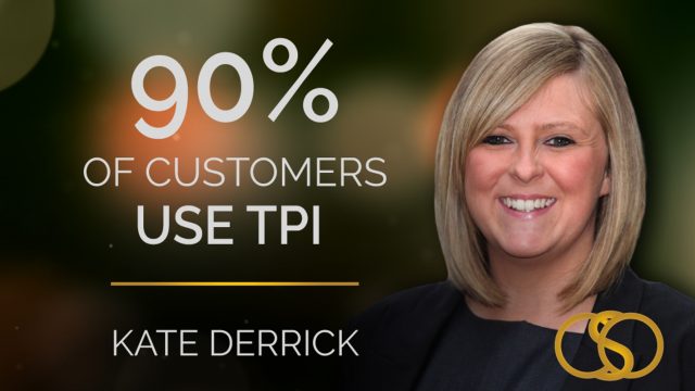 90% Of Customers Use TPI