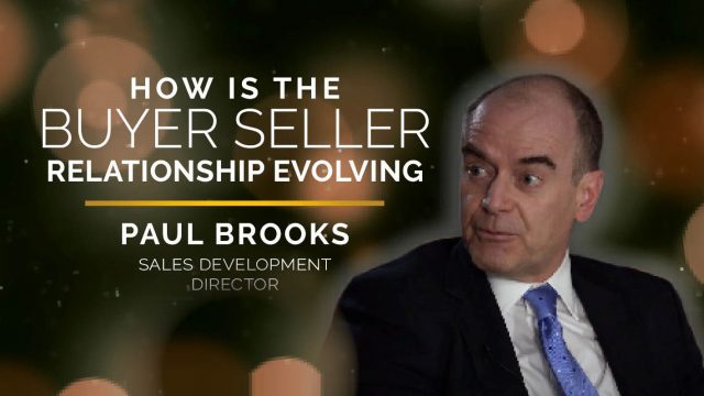 How Is The Buyer Seller Relationship Evolving