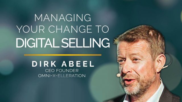 Managing Your Change To Digital Selling
