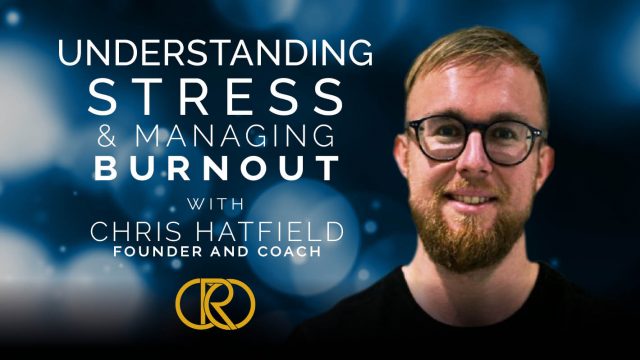 Understanding Stress & Managing Burnout