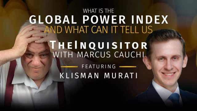 TheInquisitor – What is The Global Power Index and What Can It Tell Us About What’s To Come?