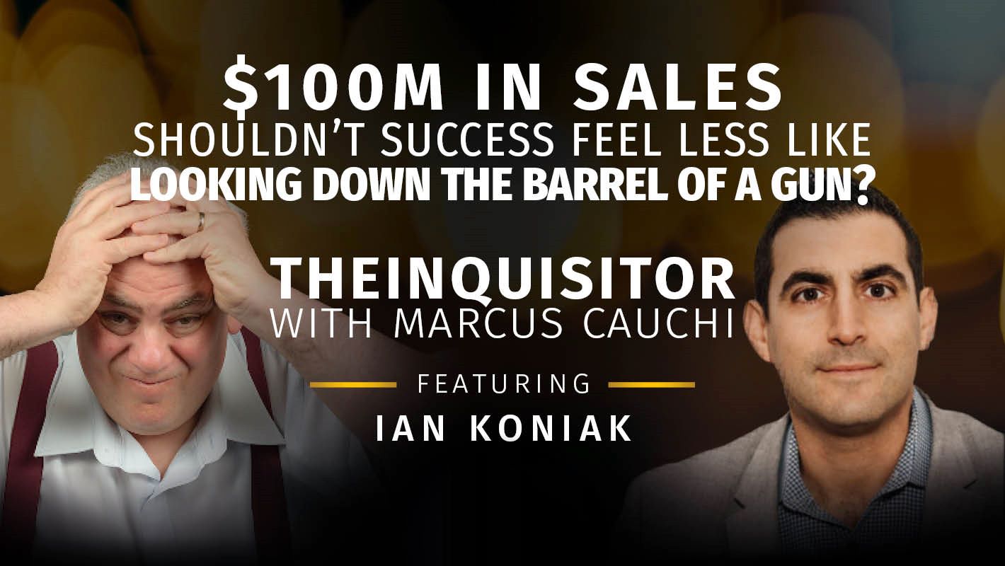 TheInquisitor – $100m in Sales. Shouldn’t Success Feel Less Like Looking Down The Barrel of A Gun?