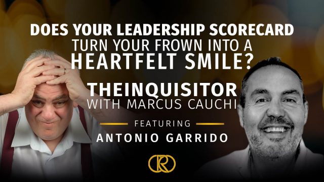 TheInquisitor – Does Your Leadership Scorecard Turn Your Frown into a Heartfelt Smile?
