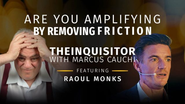 TheInquisitor – Are You Amplifying Sales Velocity by Removing Friction For Buyers to Buy and Seller to Sell?