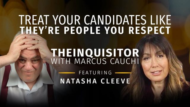 TheInquisitor – Treat Your Candidates Like They’re People You Respect?