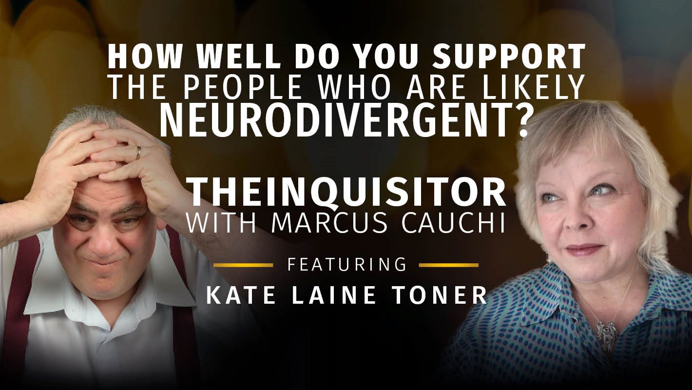 TheInquisitor – How Well Do You Support The People Who Are Likely Neurodivergent?