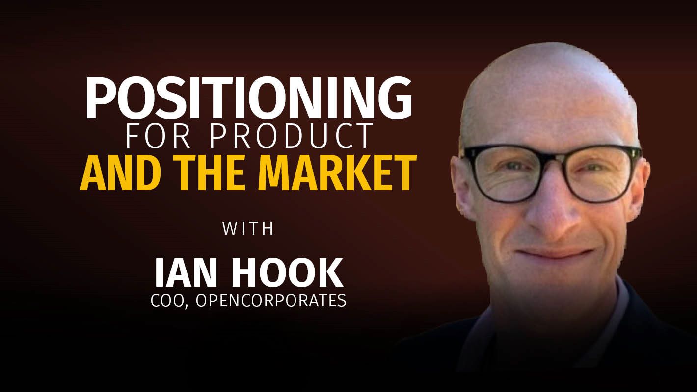 Positioning for product and the market