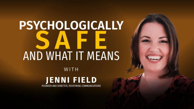 Psychologically safe, and what it means.
