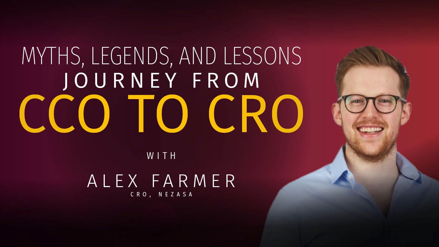 Myths, Legends & Lessons Learned : Journey From CCO To CRO