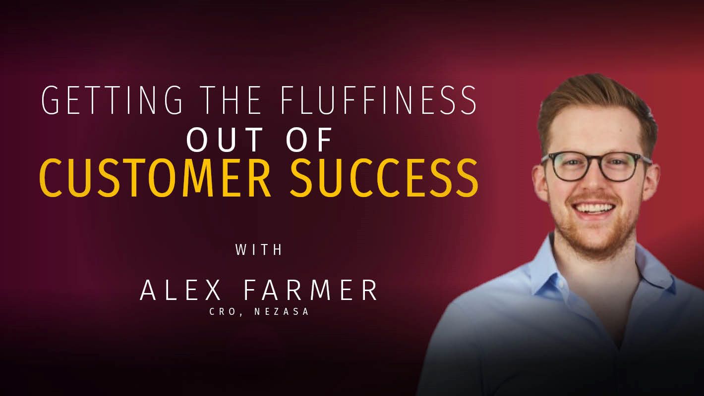 Getting the fluffiness out of customer success